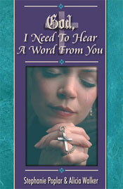 God, I Need to Hear a Word From You by Stephanie Poplar