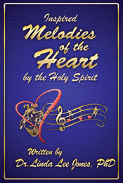 Melodies of the Heart by Dr. Linda Jones, PhD